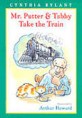 Mr. <span>P</span>utter & Tabby Take the Train [AR 3]
