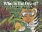 Who Is the Beast? (Board Book)