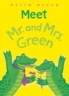 Meet Mr.and Mrs. green