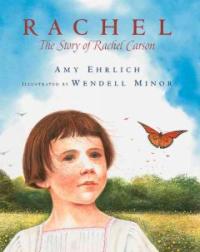 Rachel : The story of rachel carson