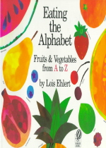 Eating the alphabet : fruits & vegetables from A to Z