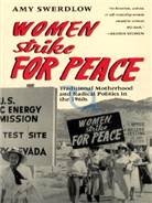 Women Strike for Peace : traditional motherhood and radical politics in the 1960s