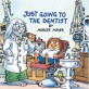 Just Going to the Dentist (Little Critter) (Paperback, Random House)