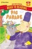 Pig Parade (Step-Into-Reading, Step 1) (Library Binding)
