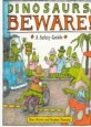 Dinosaurs Beware! : a safety guide