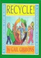 Recycle! :a handbook for kids 