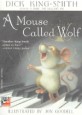 (A)mouse called wolf