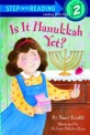 Is It Hanukkah, Yet?