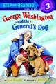 GEORGE WASHINGTON AND THE GENERALSDOGRL3 (Step Into Reading 3)