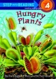 Step Into Reading 4 : Hungry Plants (Step Into Reading 4)