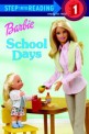 Step Into Reading 1 : Barbie: School Days