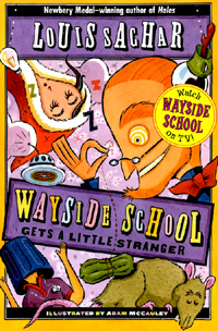 Wayside school gets a little stranger