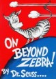 On Beyond Zebra!