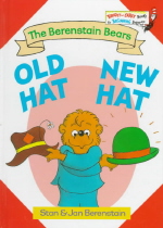 (The) Berenstain bears, old hat new hat