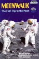 Moonwalk : the first trip to the moom