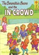 (The)berenstain bears and the in-crowd