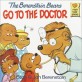 (The) Berenstain Bears Go To The Doctor