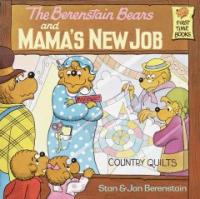 (The)Berenstain Bears and Mama's New Job 