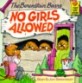 (The) Berenstain Bears No Girls Allowed