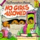 (The)berenstain bears no girls allowed