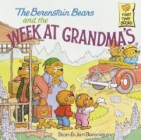 (The)berenstain bears and the week at grandma's 