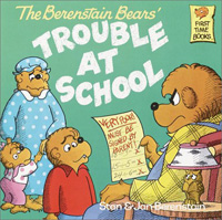 (The Berenstain bears) Trouble at school