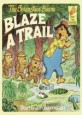 (The)Berenstain Bears and the Blaze a Trail