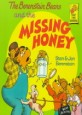 (The)berenstain bears and the missing honey