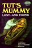 Tut's mummy : Lost...and found