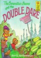 (The) Berenstain Bears and the Double Dare