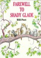 Farewell to Shady Glade (Paperback)