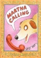 Martha Calling (School & Library)
