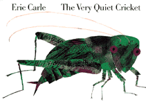 (The)Very quiet cricket, The