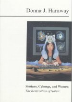 Simians, cyborgs, and women