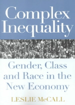 Complex Inequality : Gender, Race and Class in the New Economy