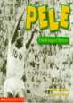 Pele :the king of soccer 