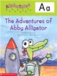 Alphatales (Letter A: The Adventures of Abby the Alligator): A Series of 26 Irresistible Animal Storybooks That Build Phonemic Awareness & Teach Each (Paperback)