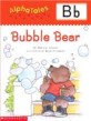 Alphatales (Letter B: Bubble Bear): A Series of 26 Irresistible Animal Storybooks That Build Phonemic Awareness & Teach Each Letter of the Alphabet (Paperback)