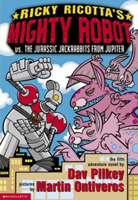 (Ricky Ricotta's)mighty robot vs. the jurassic jack rabbits from jupiter : the second adventure novel. 2