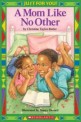 A Mom Like No Other (Paperback)