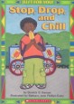 Stop, Drop, and Chill (Paperback)