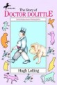 The Story of Doctor Dolittle (Paperback) - Being the History of His Peculiar LIfe at Home and Astonishing Adventures in Foreign Parts