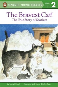 (The)Bravest Cat! : The True Story of Scarlett