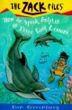 Zack Files 11: How to Speak to Dolphins in Three Easy Lessons (Paperback)