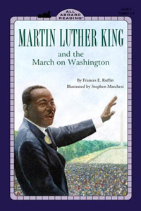Martin Luter King, Jr. and the March on Washington 