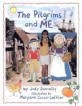 The Pilgrims and Me (Paperback)