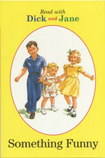 (Dick and Jane)Something Funny