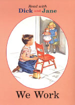 (Dick and Jane)We Work