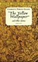 The Yellow Wallpaper (And Other Stories)