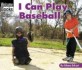 I Can Play Baseball (Paperback)